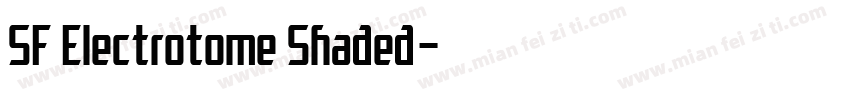 SF Electrotome Shaded字体转换